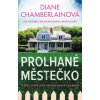 Elektronická kniha Prolhané městečko - Diane Chamberlain