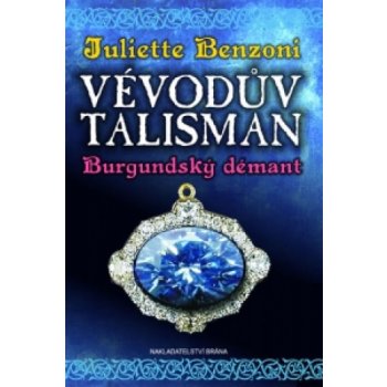 Vévodův talisman - Burgundský démant