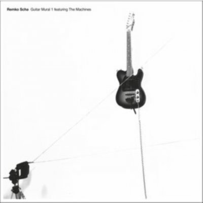 2 Remko Scha - Guitar Mural 1 Featuring The Machines LTD DLX CLR LP – Hledejceny.cz