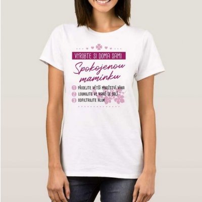 Tričko Spokojená maminka bílé – Zboží Dáma