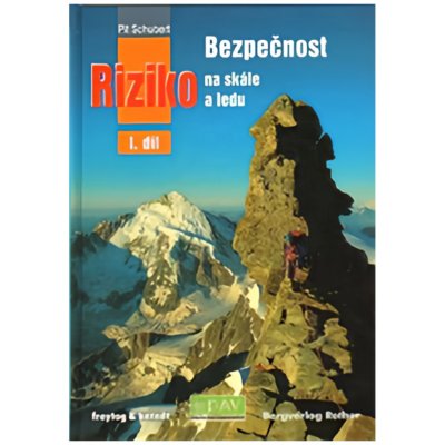 Bezpečnost a riziko na skále a ledu I.díl – Hledejceny.cz