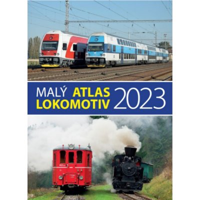 Malý atlas lokomotiv 2023 - Jaromír Bittner – Zbozi.Blesk.cz