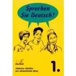 Sprechen Sie Deutsch? pro zdravotnické obory 1.díl kniha pro - Dusilová, Kolocová – Hledejceny.cz