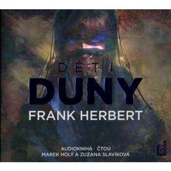 Děti Duny - Frank Herbert - čtou Marek Holý a Zuzana Slavíková