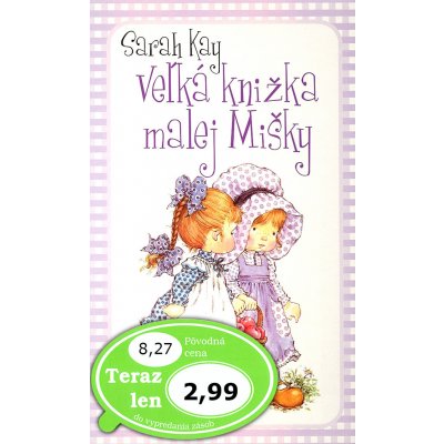 Veľká knižka malej Mišky - Kay, Sarah