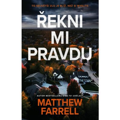 Řekni mi pravdu - Matthew Farrell – Zboží Mobilmania