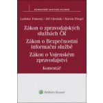 Zákon o zpravodajských službách České republiky - Fliegel Martin, Pokorný Ladislav, Chrobák Jiří – Hledejceny.cz