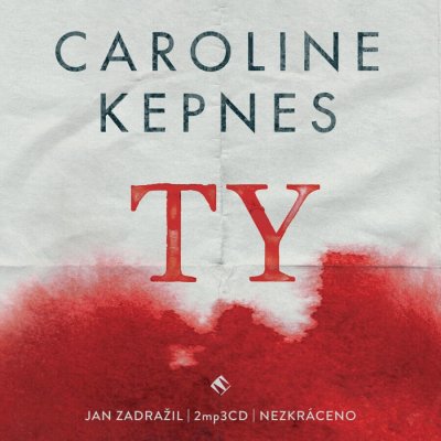 Ty - Kepnes Caroline – Zbozi.Blesk.cz