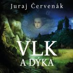 Vlk a dýka - Juraj Červenák - čte Marek Holý – Zboží Dáma