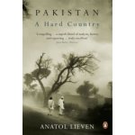 Pakistan: A Hard Country - Anatol Lieven – Hledejceny.cz