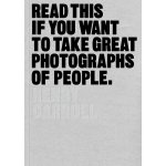 Read This If You Want to Take Great Photographs of People - Carroll, Henry – Hledejceny.cz