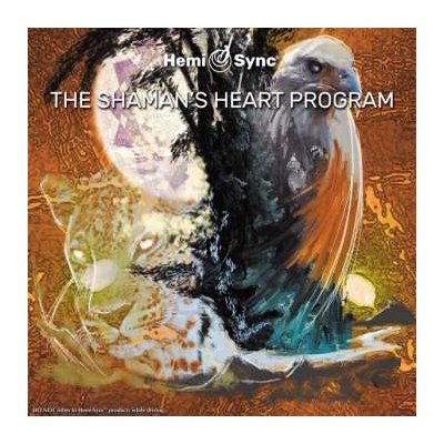 Byron Metcalf & Hemi-sync - The Shaman’s Heart Program - The Path Of Authentic Power, Purpose And Presence LP – Zbozi.Blesk.cz