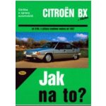 Citroën BX 16,17 A 19 od 3/84, Údržba a opravy automobilů č. 33 – Zbozi.Blesk.cz