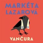 Markéta Lazarová - Vladislav Vančura - Čte Milena Steinmasslová – Zboží Dáma