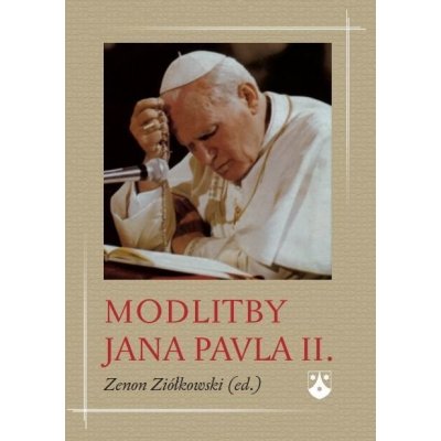 Modlitby Jana Pavla II. - Ziólkowski Zenon – Zbozi.Blesk.cz