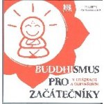 Buddhismus pro začátečníky - Thubten Chodronová – Zboží Mobilmania