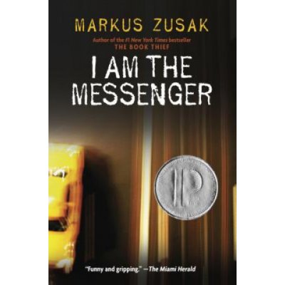 I Am the Messenger Zusak Markus Pevná vazba – Hledejceny.cz