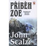 Příběh Zoe - John Scalzi – Hledejceny.cz