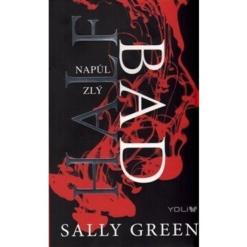 Half Bad - Napůl zlý - Sally Green