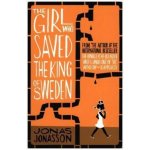 The Girl Who Saved the King of Sweden - Jonas Jonasson – Zbozi.Blesk.cz
