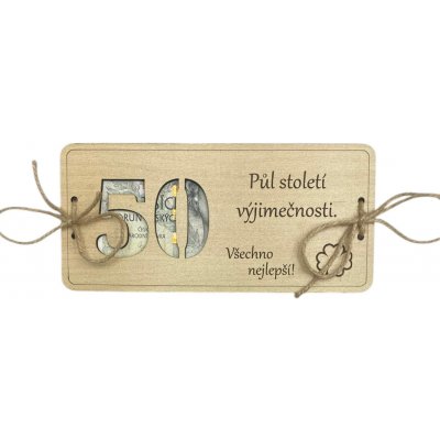 Dřevěné přání k 50. narozeninám na peníze – Hledejceny.cz