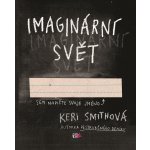 Imaginární svět - Keri Smith – Zboží Dáma