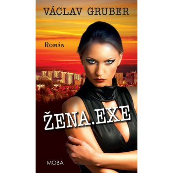 Žena.exe - Václav Gruber