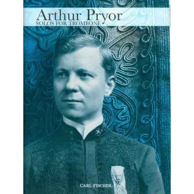 Arthur Pryor: Solos for Trombone noty na pozoun, klavír