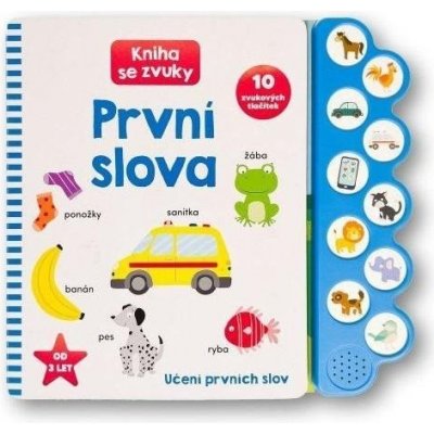 První slova: Kniha se zvuky - Svojtka&Co. – Zbozi.Blesk.cz