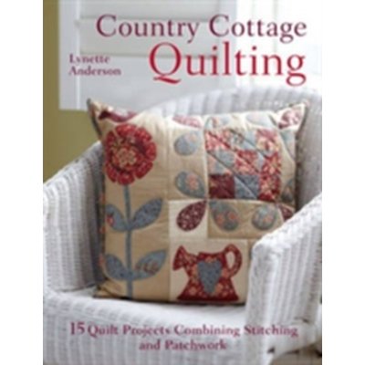 Country Cottage Quilting L. Anderson – Zboží Mobilmania