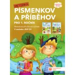 Písmenkov a Příběhov - metodická příručka pro učitele - Mgr. Lenka Bublíková – Hledejceny.cz