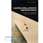Hořkosladká medovina - Bohunka Nováková – Hledejceny.cz