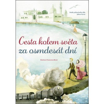 Cesta kolem světa za osmdesát dní - Verne Jules – Zbozi.Blesk.cz