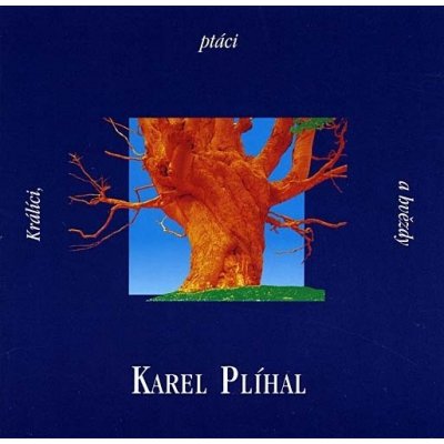 Karel Plíhal - Králíci, ptáci a hvězdy CD – Zbozi.Blesk.cz