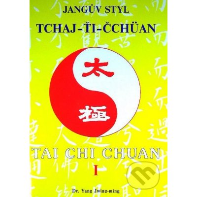 Jangův styl Tai-chi 1.