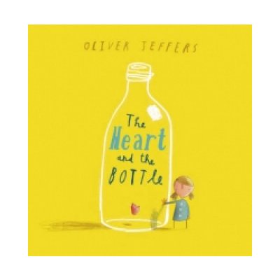 The Heart and the Bottle - O. Jeffers – Hledejceny.cz