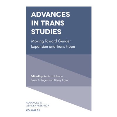 Advances in Trans Studies: Moving Toward Gender Expansion and Trans Hope Johnson Austin H.Pevná vazba – Zboží Mobilmania