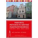 Thein, Pavel - Pardubice - Průvodce po městské památkové rezervaci – Sleviste.cz