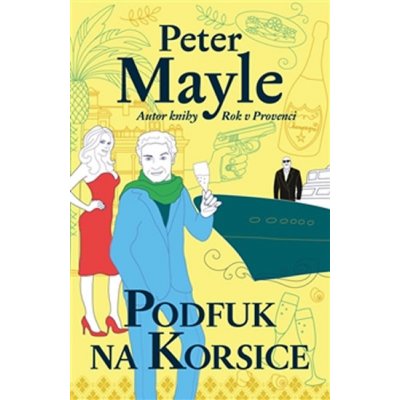 Podfuk na Korsice - Mayle Peter