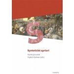 Syntetické apriori - Vojtěch Kolman, Hynek Janoušek – Hledejceny.cz