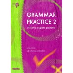 Grammar Practice 2 - Cvičebnice anglické gramatiky - Juraj Belán – Hledejceny.cz