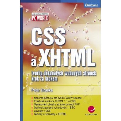 Druska Peter - CSS a XHTML -- tvorba dokonalých webových stránek krok za krokem – Zbozi.Blesk.cz