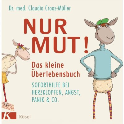 Nur Mut! Das kleine berlebensbuch Croos-Mller ClaudiaPevná vazba