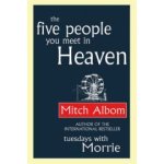 The Five People You Meet in Heaven - Mitch Albom – Zboží Dáma