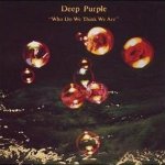 Deep Purple - WHO DO WE THINK WE ARE/VINYL 2016 – Zboží Dáma