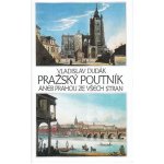 Pražský poutník aneb Prahou ze všech stran - Dudák Vladislav – Hledejceny.cz