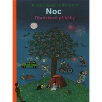 Noc. Obrázkové příběhy - Rotraut Susanne Bernerová - Paseka