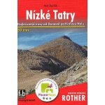 Nízké Tatry průvodce Rother 2 vydání – Hledejceny.cz