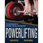 Powerlifting: The Complete Guide to Technique, Training, and Competition - Austin Dan – Zboží Dáma