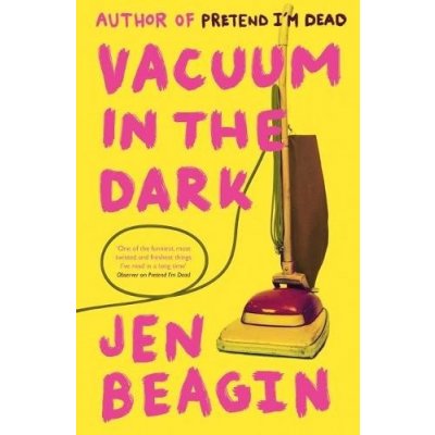 Vacuum in the Dark - Jen Beagin – Hledejceny.cz